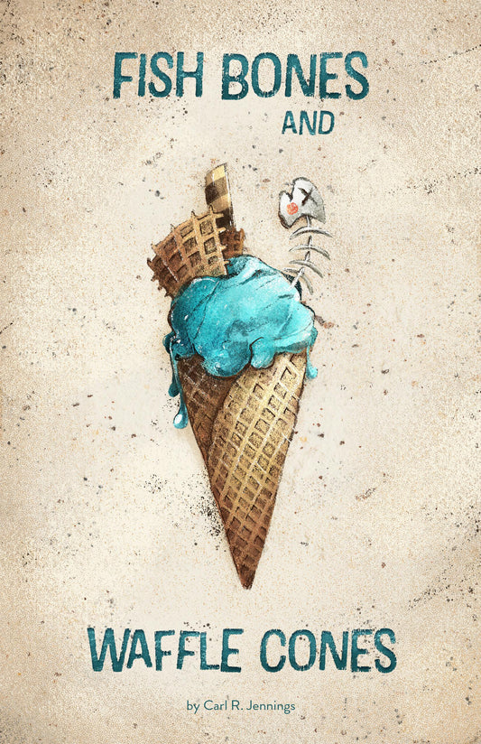 Fish Bones and Waffle Cones ebook